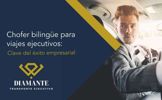 Chofer bilingüe para viajes ejecutivos