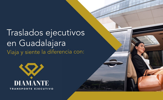Traslados ejecutivos en Guadalajara